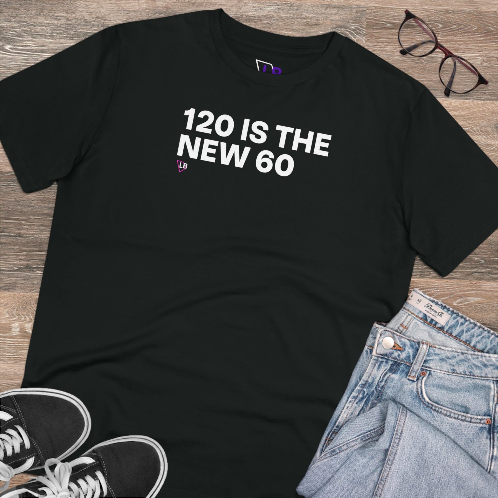 120 is the new 60 T-Shirt - Longevity Box