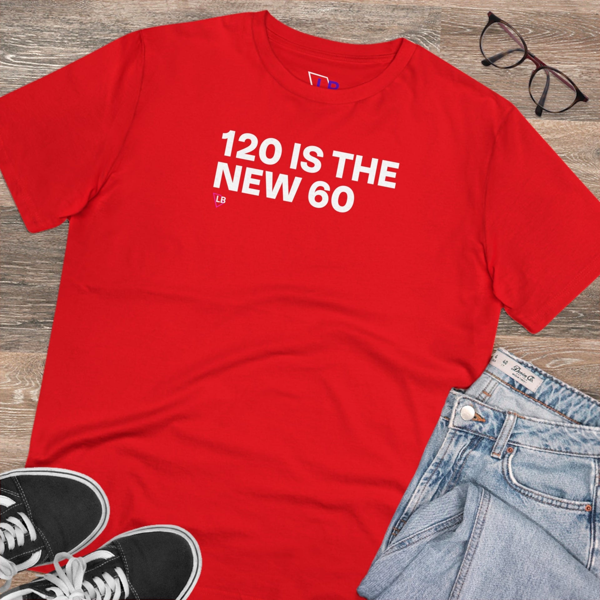 120 is the new 60 T-Shirt - Longevity Box